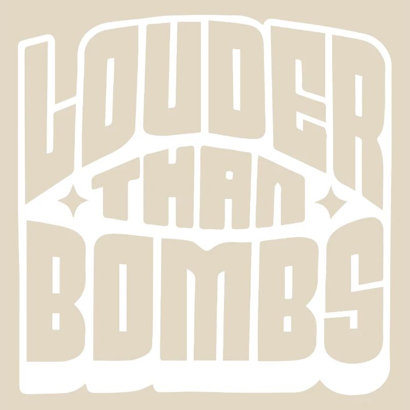Louder Than Bombs Bold Typography