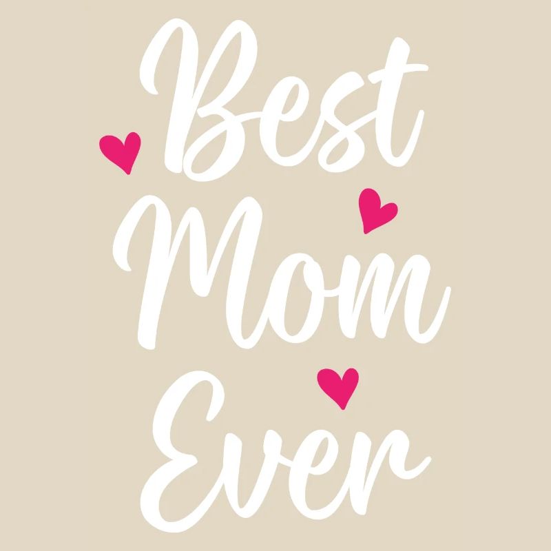 Best Mom Ever