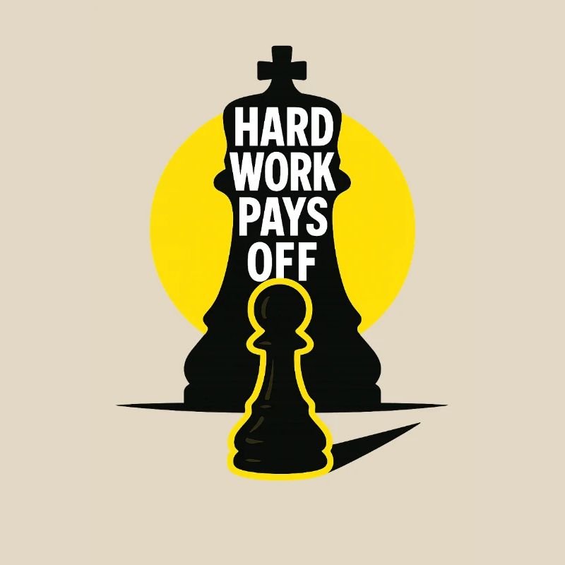 HardWorkPaysOff