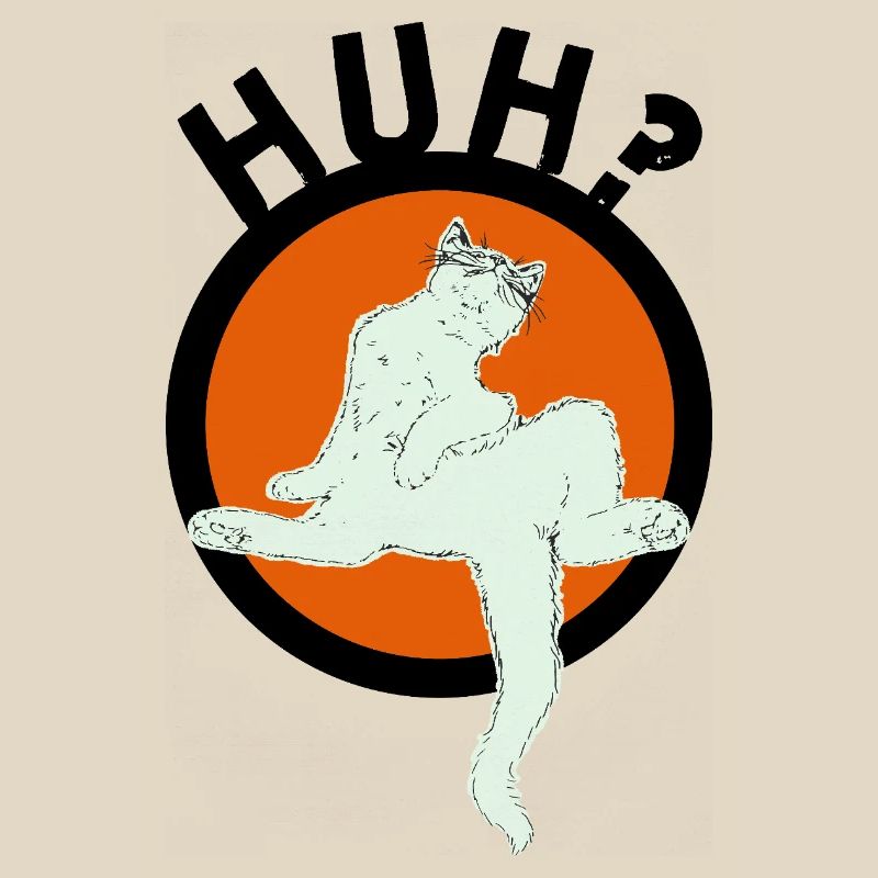 HUH?