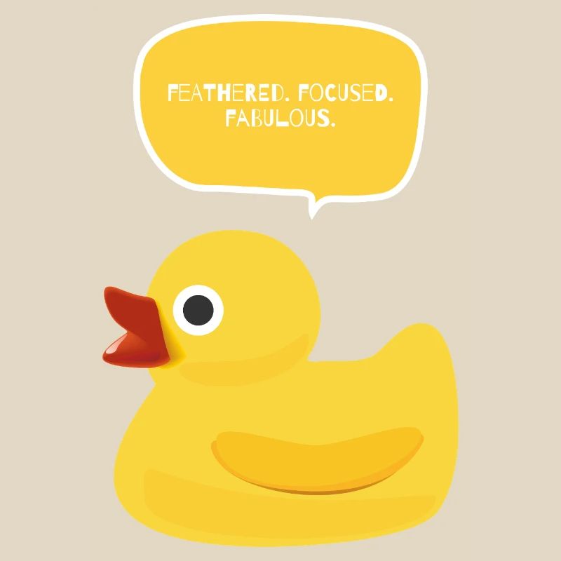 Feathered. Focused. Fabulous Duck Design