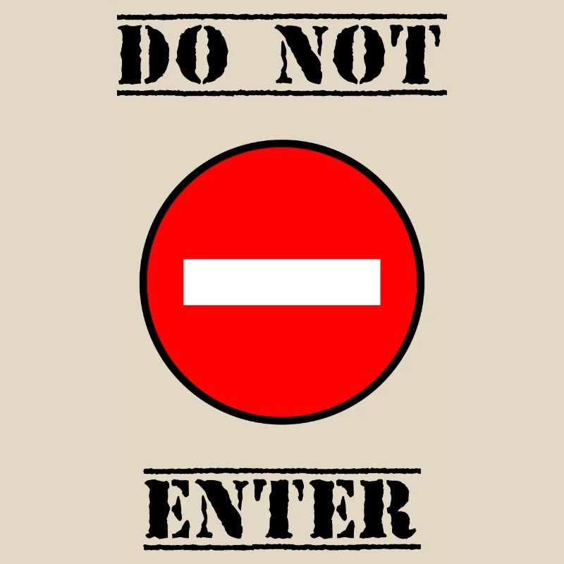 INTERDIT. DO NOT ENTER. PANNEAU. DANGER
