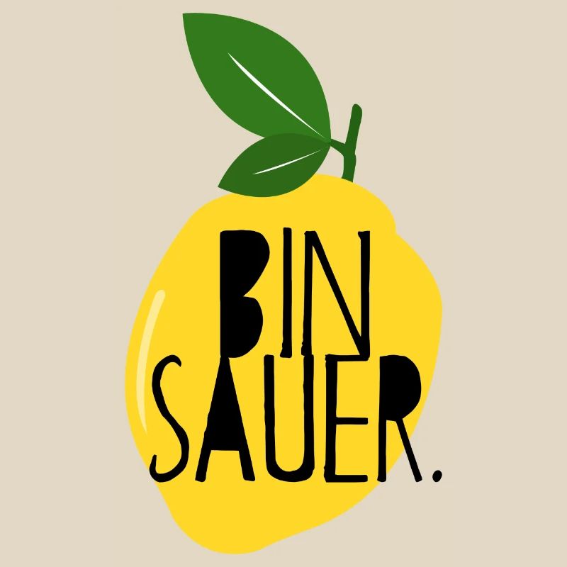 Bin sauer - Zitrone - Schlechte Laune - Statement