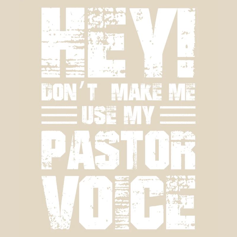 Hé, ne me faites pas utiliser ma voix de pasteur