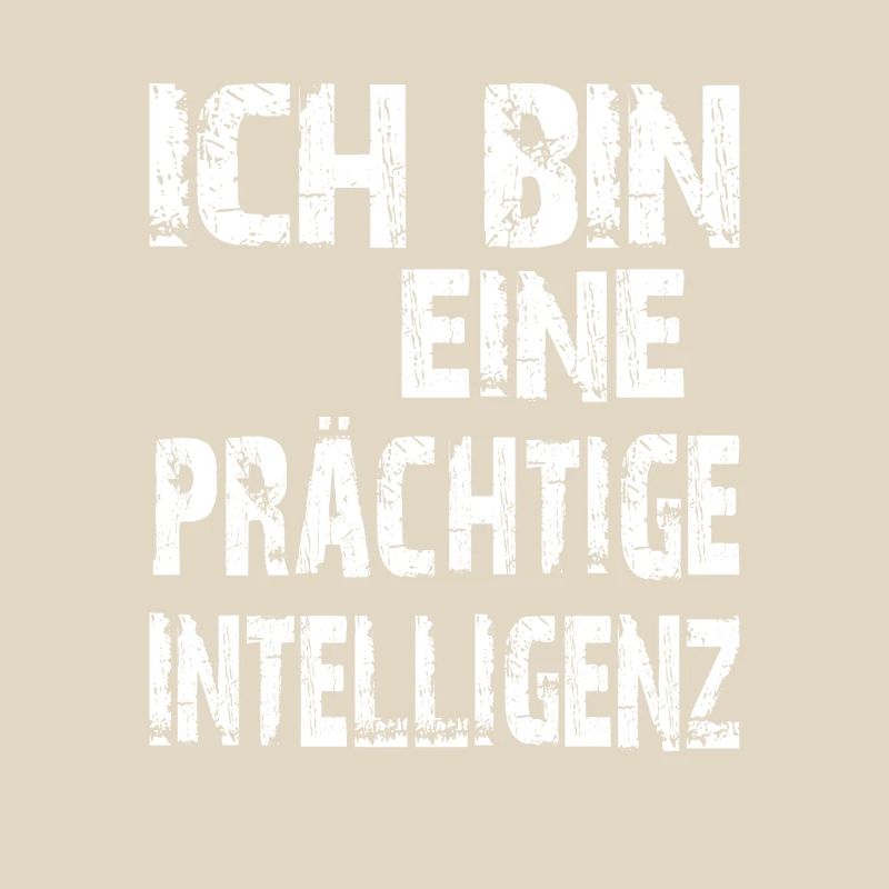KI Spruch Ich bin eine prächtige Intelligenz