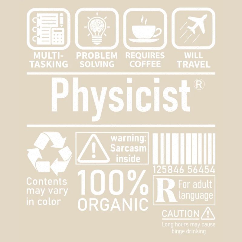 Physicist Specialist multi tasking problem solving