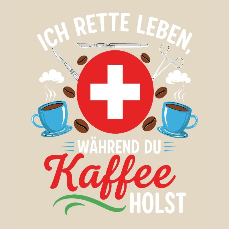 I'LL SAVE LIVES WHILE YOU GET COFFEE