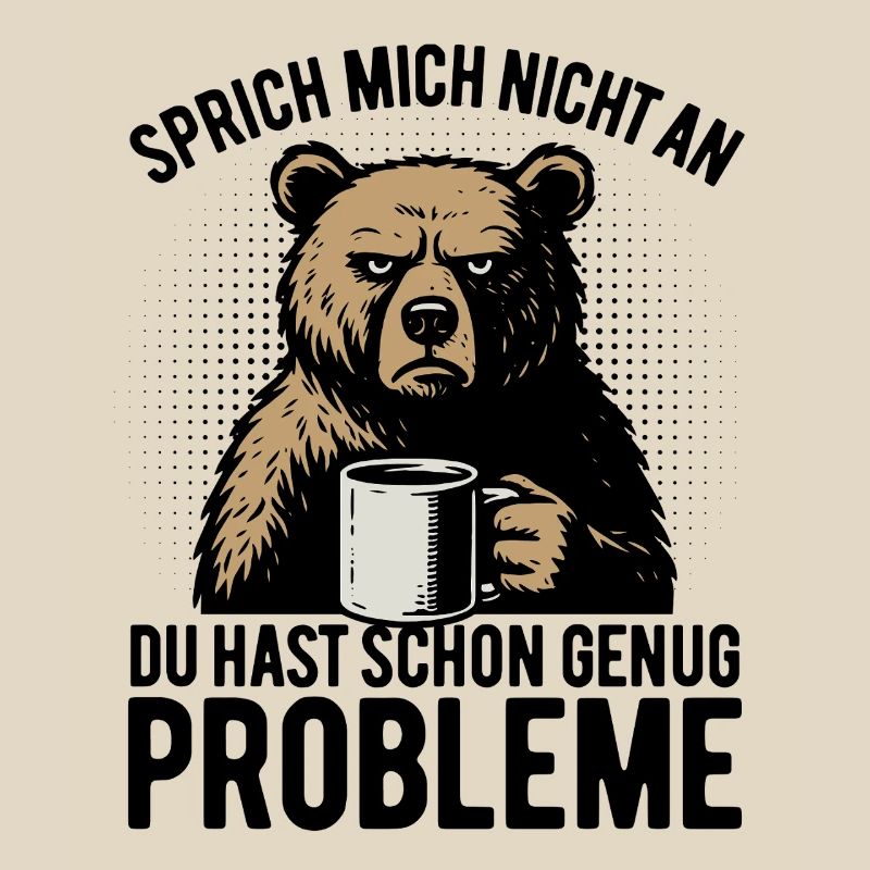 Don't talk to me - grumpy bear with coffee