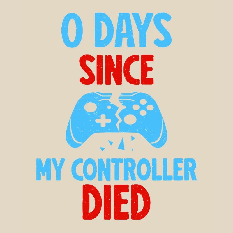 0 Days Since My Controller Destroyed Something Fun