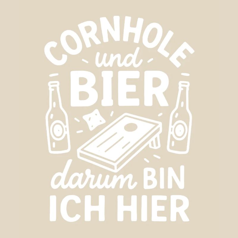 Cornhole and Beer - That's Why I'm Here