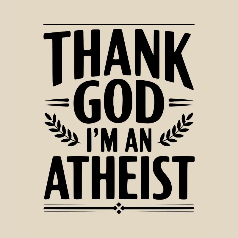 Gott sei Dank bin ich Atheist