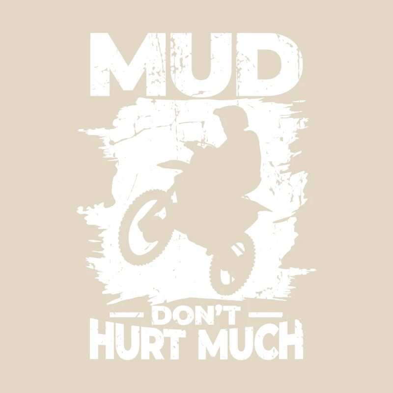 Mud doesn't hurt