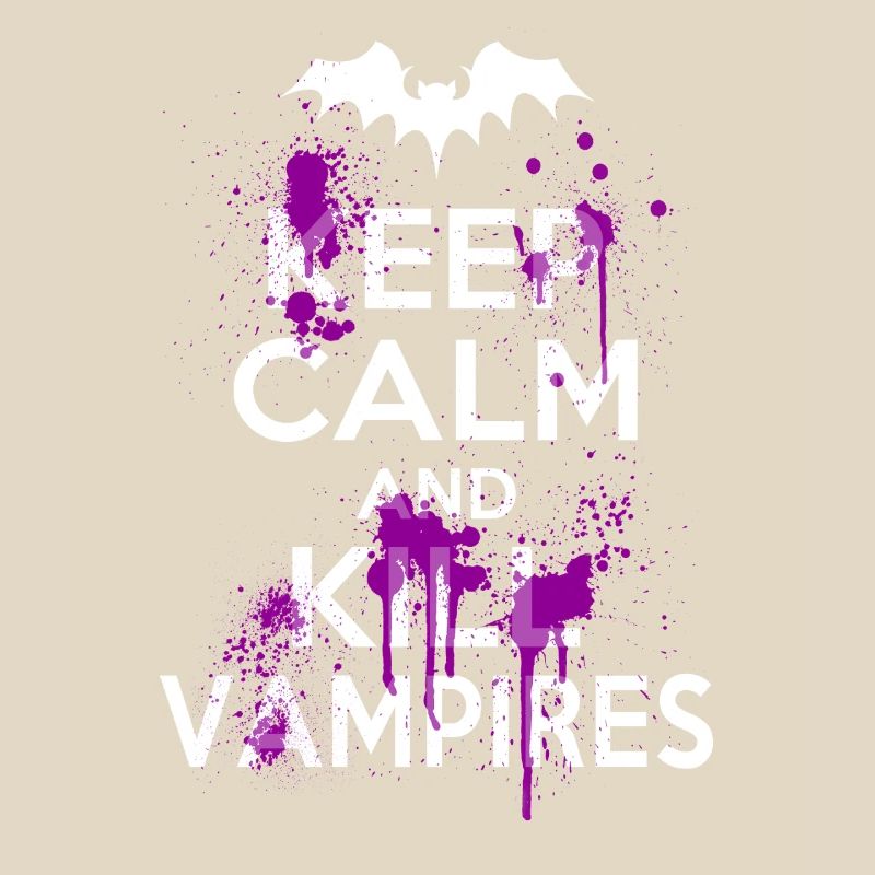 Keep Calm And Kill Funny Witty Vampires