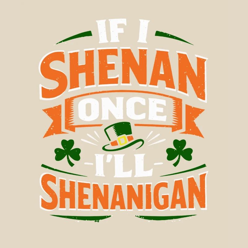 Ready vor Shenanigans | St. Patrick's Day