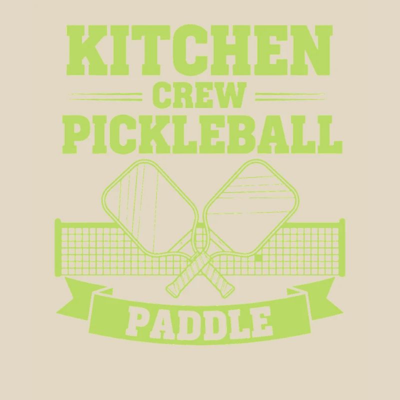 Pickleball Kitchen Crew Paddle funny player pickle