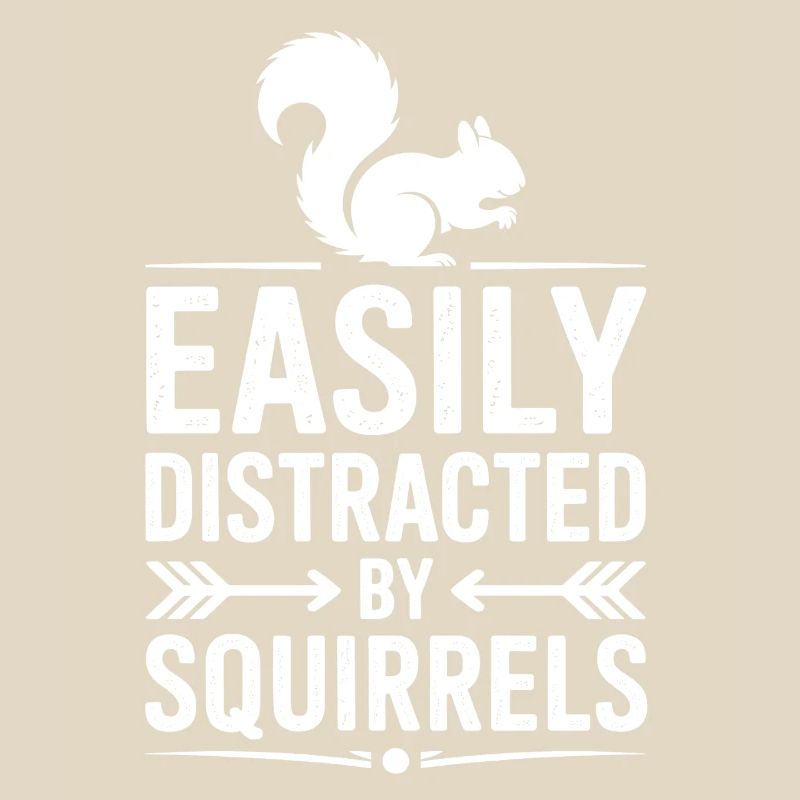 Squirrel Sayings Funny Squirrel Gift
