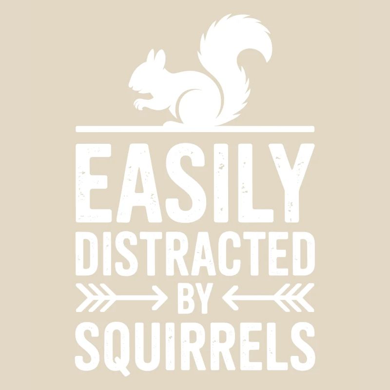 Squirrel Sayings Funny Squirrel Gift