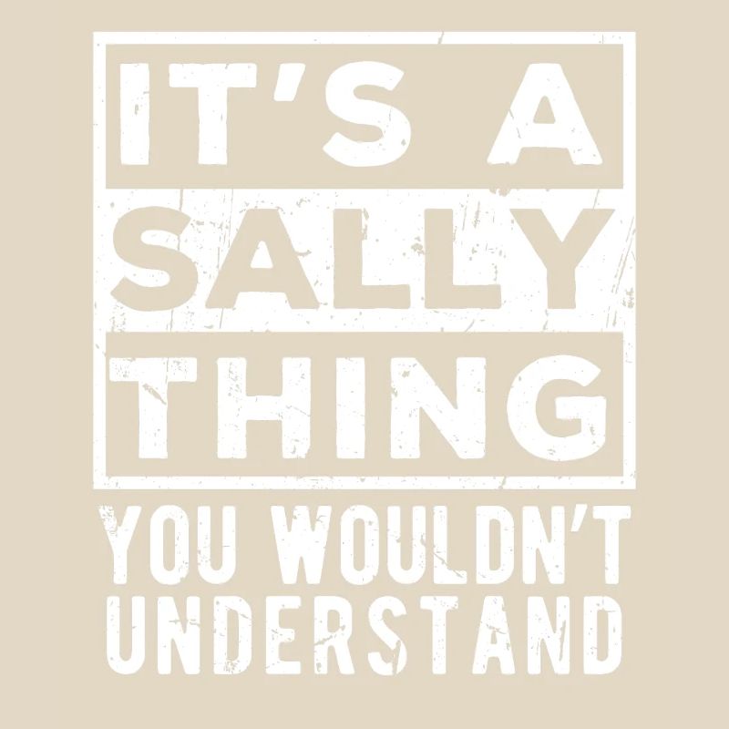 C’est un truc de Sally que tu ne comprendrais pas