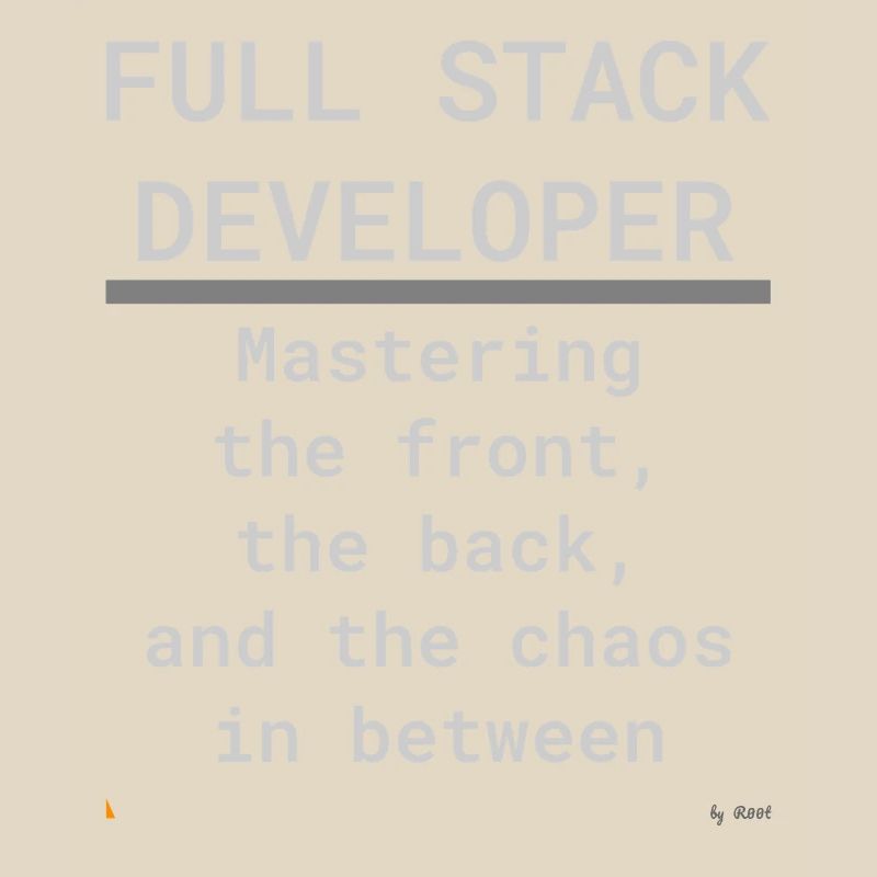 Dévelo Full Stack : Avant, Arrière et Chaos