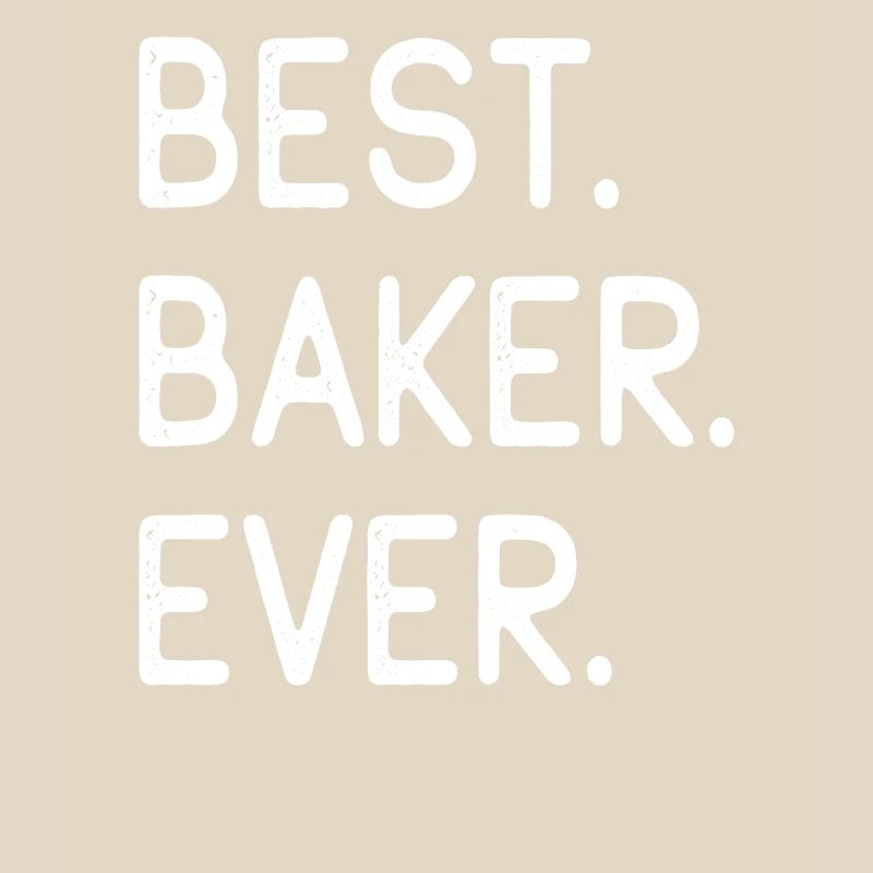 Best Baker Ever Bester Bäcker Aller Zeiten