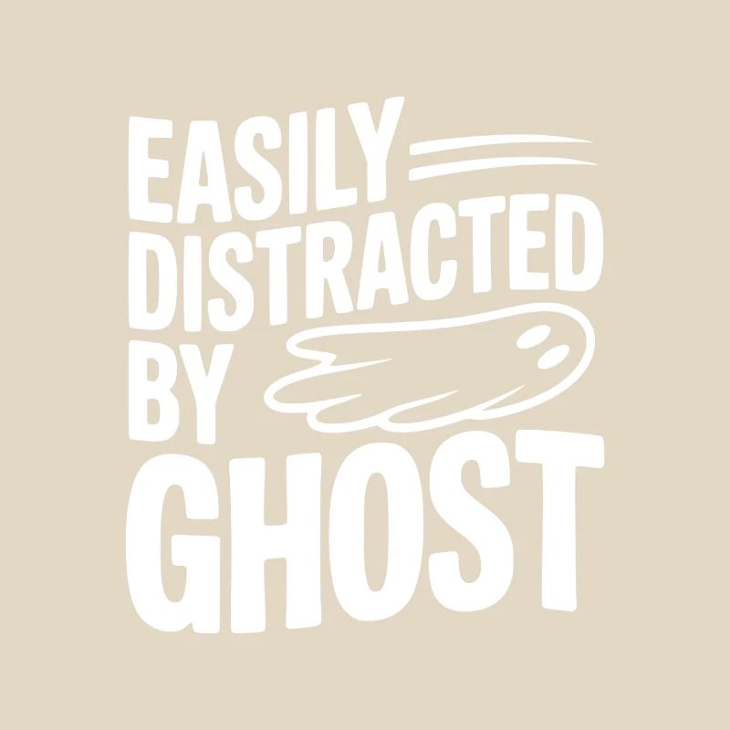 Easily Distracted by Ghost