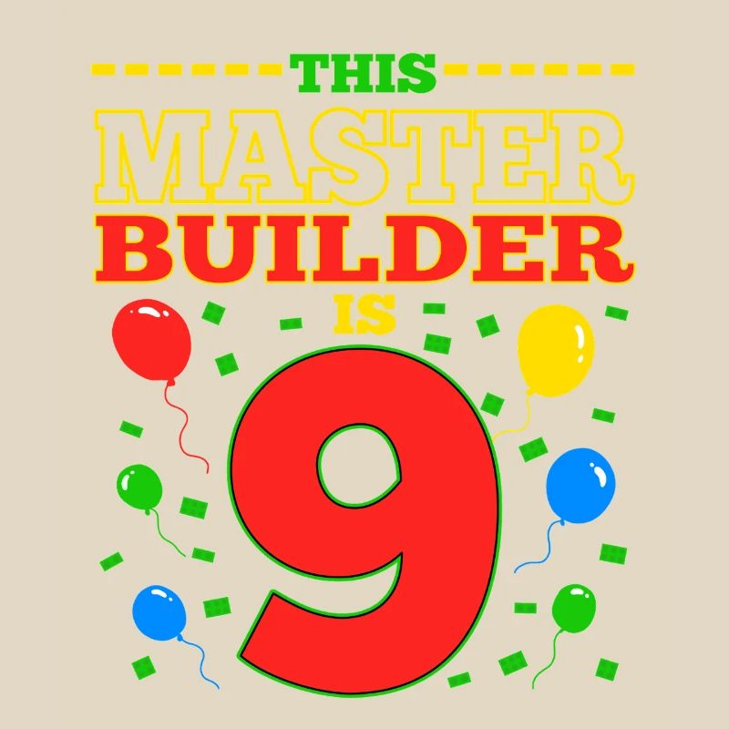 Master Builder 9 Years Old Block Building 9th BDay