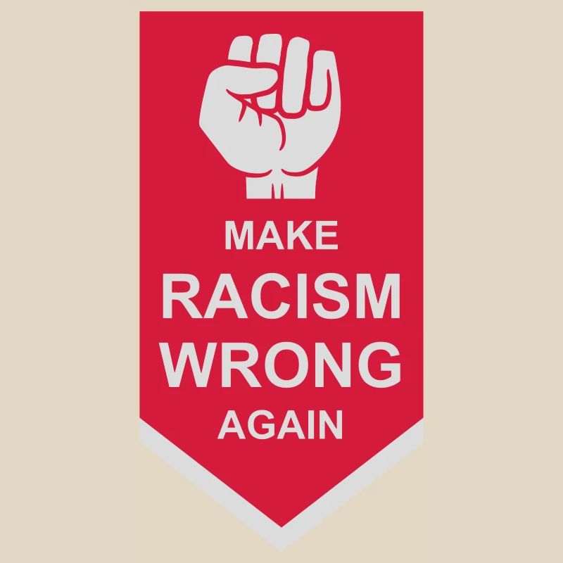 make racism wrong again