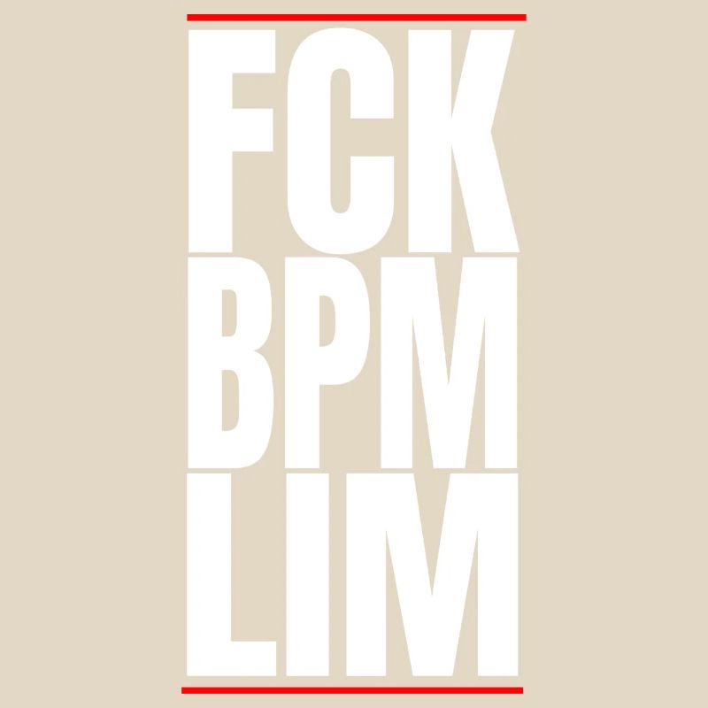 FCK BPM LIM HARD TECHNO NE MEURT JAMAIS