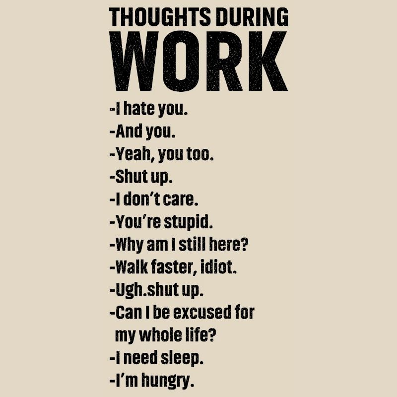 thoughts during work
