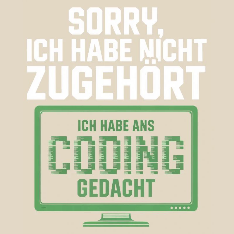 Sorry, I thought coding