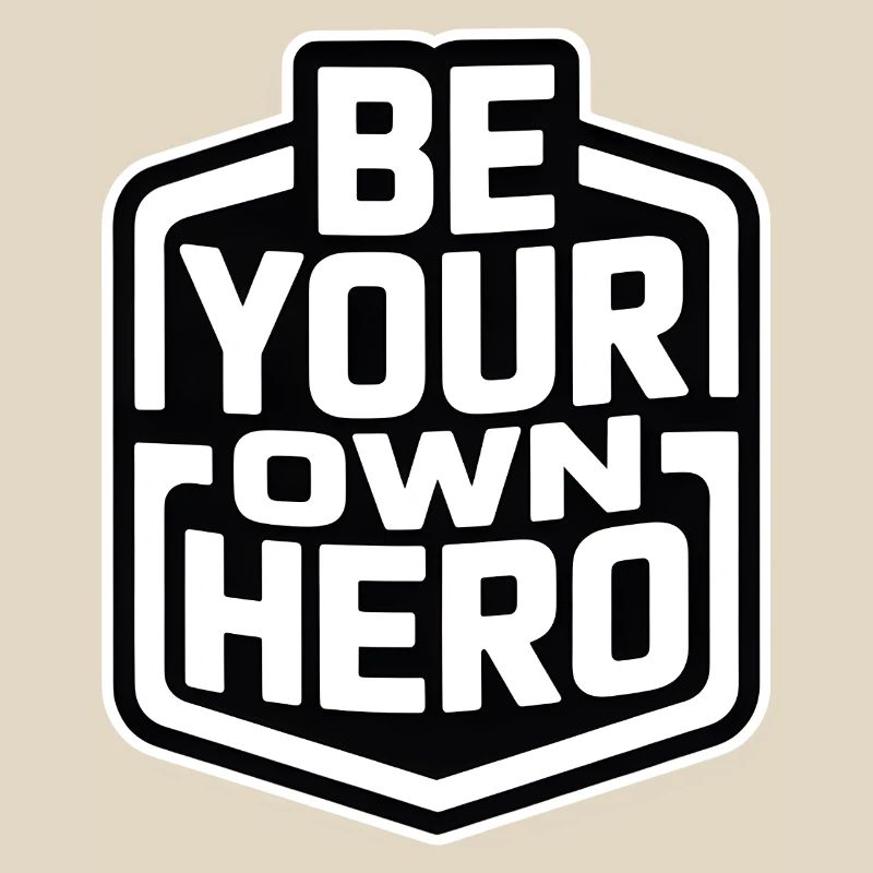 Sei dein eigener Held