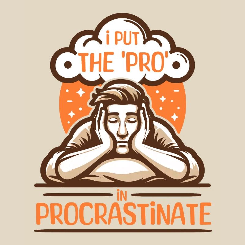 Je mets le « pro » dans Procrastinate, drôle