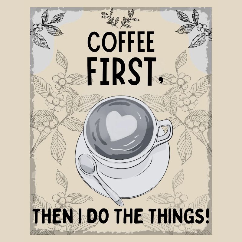 Coffee First – Then I Function