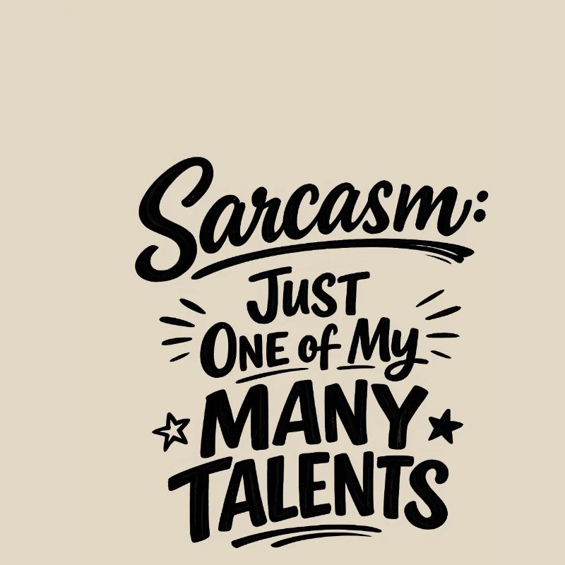 Sarcasm Saying Funny Statement