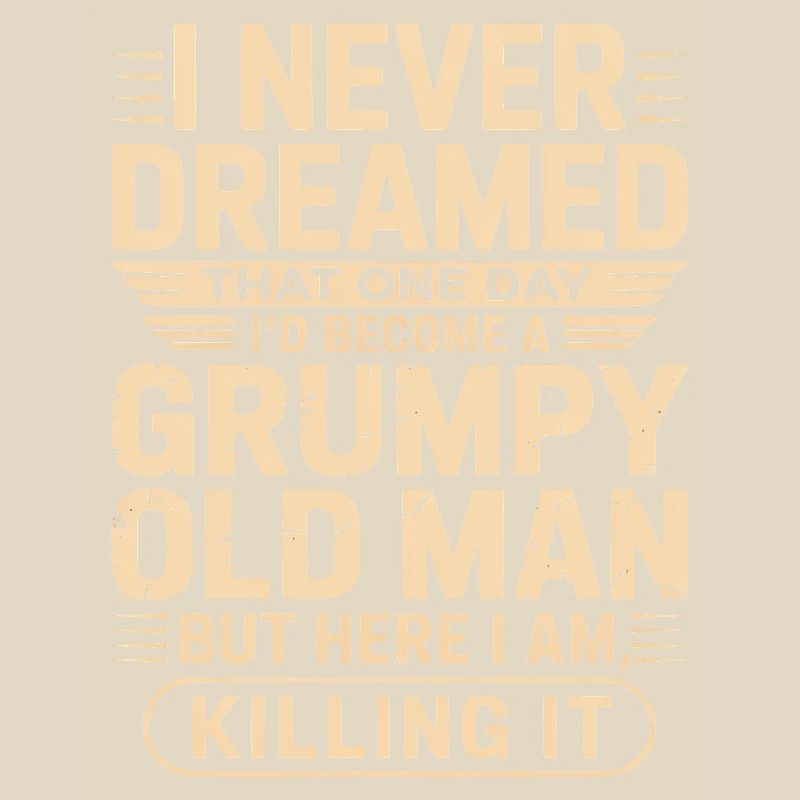 Grumpy Old Man Zitat-Tee