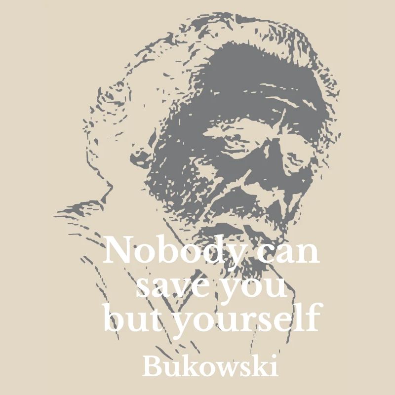 Zitat von Charles Bukowski über Selbstständigkeit