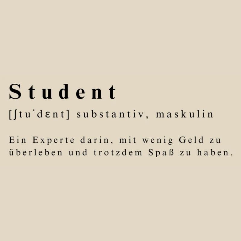 Student - Substantiv, Experte wenig Geld viel Spaß