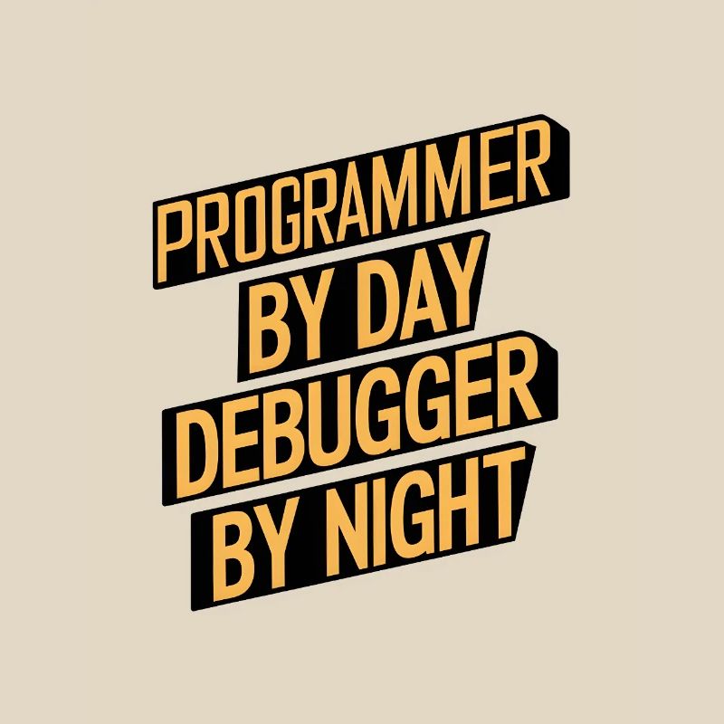 Programmer by Day, Debugger by Night