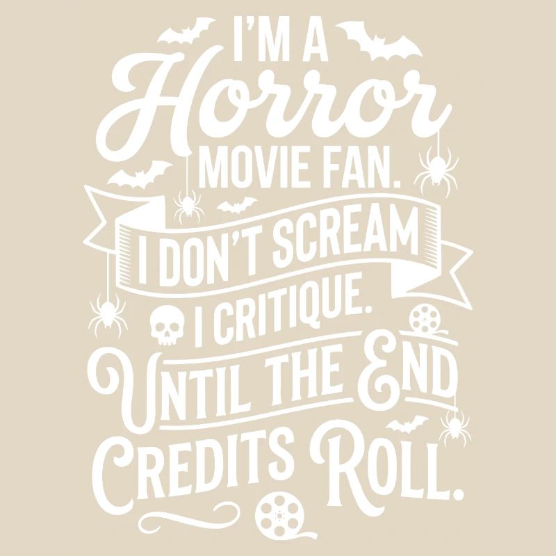 Horror fan: Critical until the credits