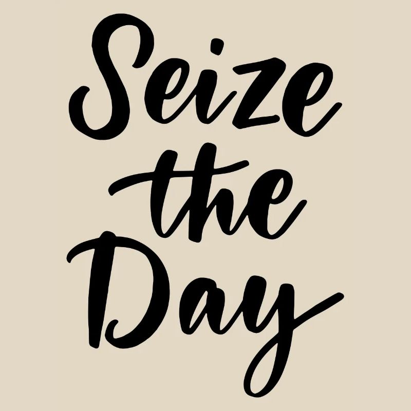 Seize The Day
