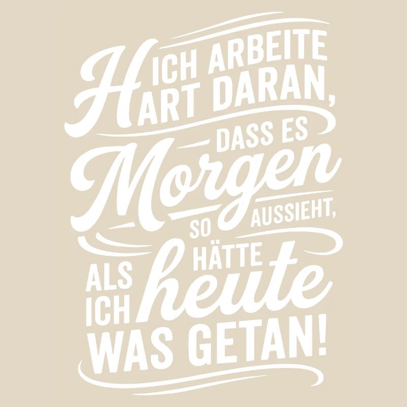 Ich arbeite hart damit es nach wenig aussieht