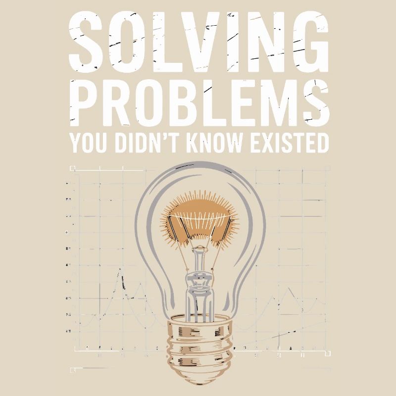 Solve problems you didn't know Light bulb