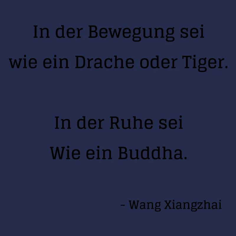 In der Bewegung sei wie ein Drache oder Tiger
