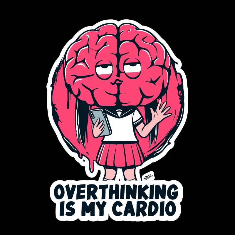 Overthinking Cardio Brain
