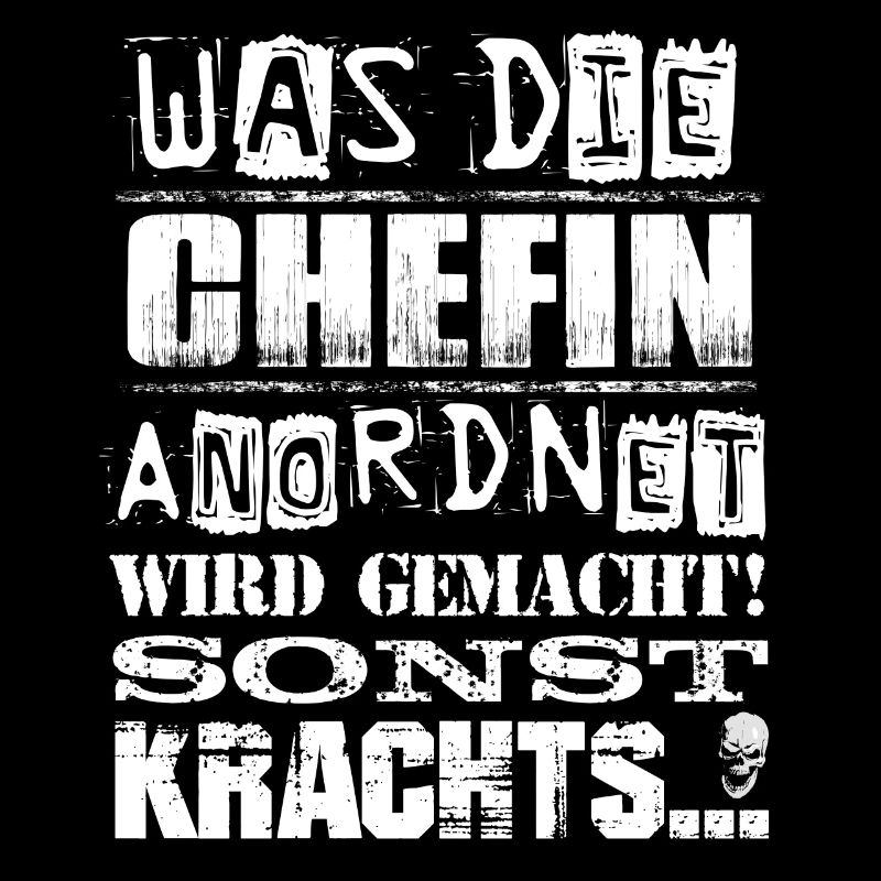 Beruf - Was die Chefin anordnet, wird gemacht