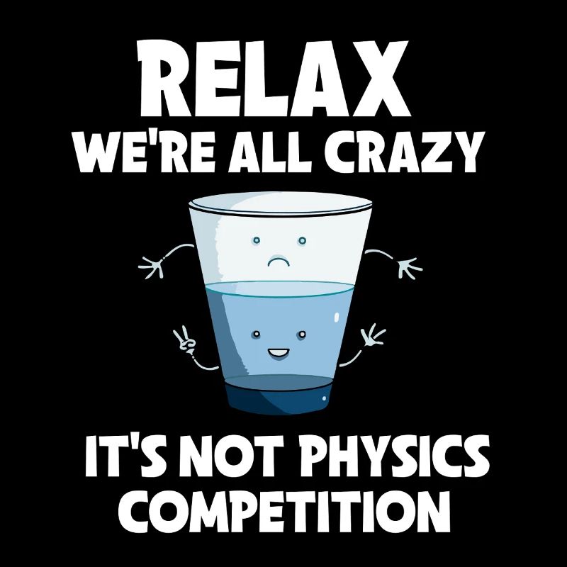 Physics Physicist Physics Student Physics Teacher