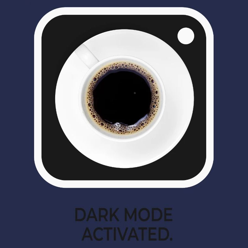 Dark Mode Activated Coffee Nerd Saying
