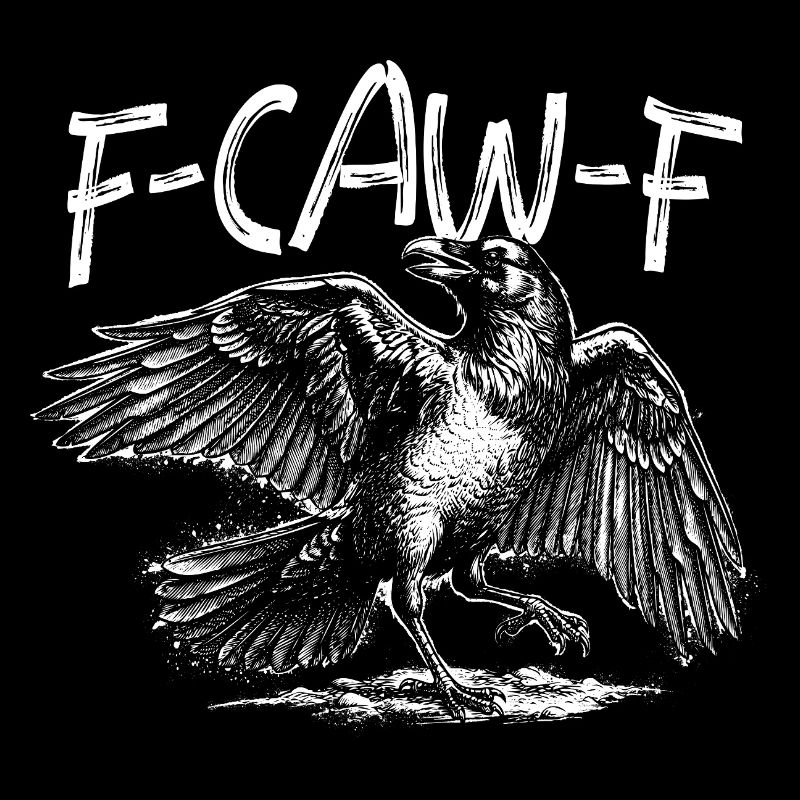 FCawF Crow Bird Pun Sarcasm Dark Humor