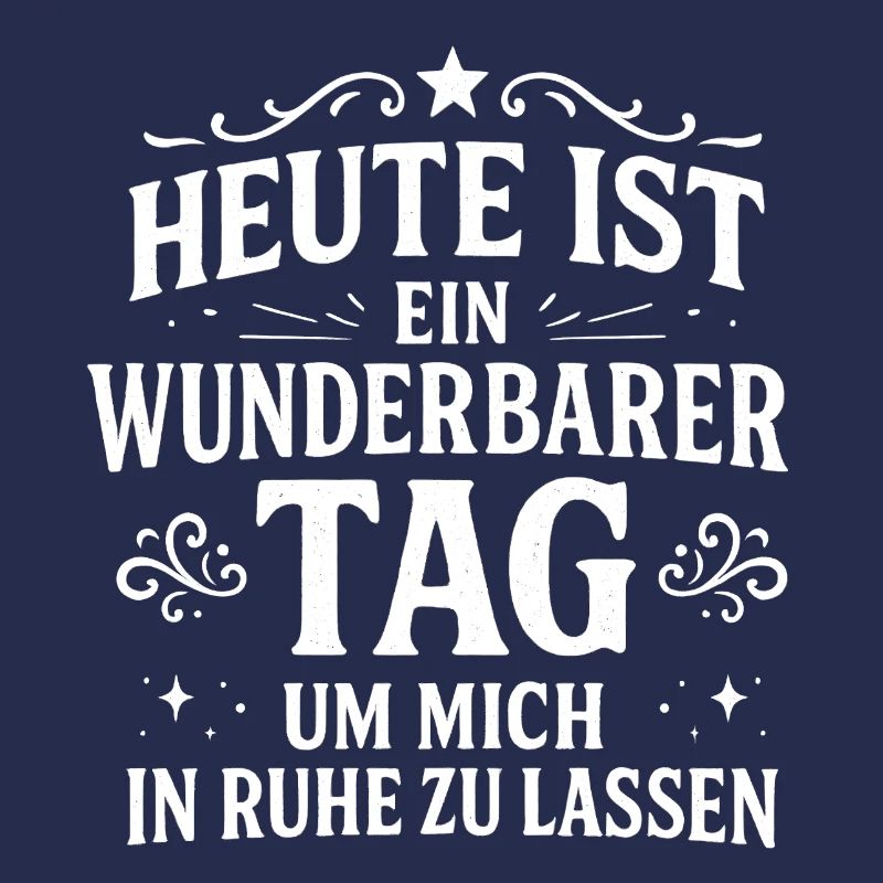 Lass mich in Ruhe Statement Spruch