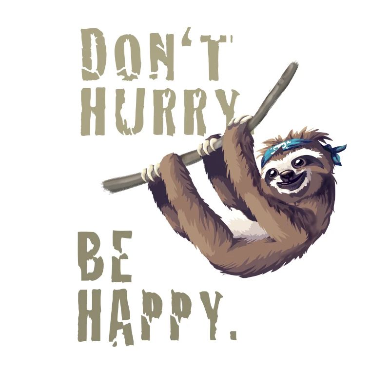 Sloth chill sleep Slow happy humor fun nerd